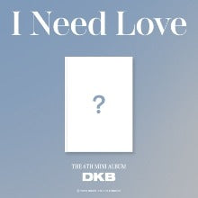 DKB - I NEED LOVE (6TH MINI ALBUM)