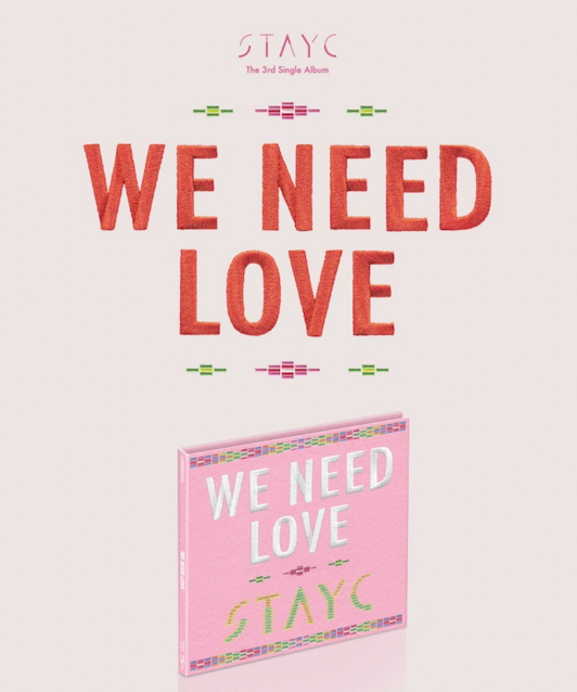 STAYC - WE NEED LOVE (3RD SINGLE ALBUM) [DIGIPACK VER.] LIMITED VER.