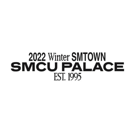 SMTOWN - 2022 WINTER SMTOWN : SMCU PALACE